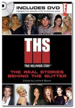 Правдивая голливудская история — E! True Hollywood Story (1996-2012)