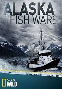 Аляска: Война за рыбу — Alaska Fish Wars (2012)