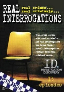 На допросе — Real Interrogations (2008)
