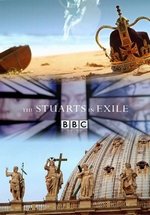 Стюарты в изгнании — The Stuarts in Exile (2015)