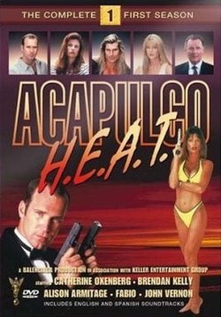 Жара в Акапулько — Acapulco H.E.A.T. (1993-1998) 1,2 сезоны
