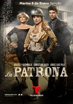 Госпожа (Покровительница) — La Patrona (2013)