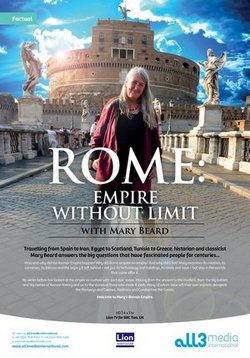 Безграничная Римская империя с Мэри Бирд — Mary Beard Ultimate Rome Empire Without Limit (2015)