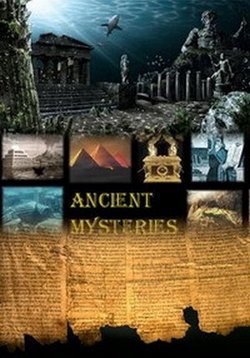 Тайны древности — Ancient Mysteries (2016)