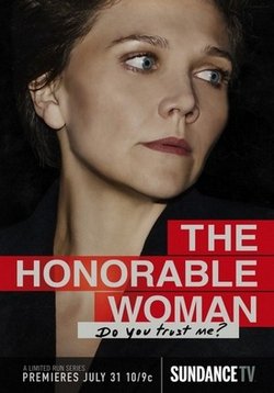 Благородная женщина — The Honourable Woman (2014)