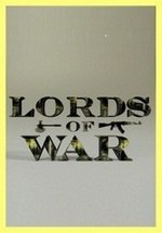 Оружейные бароны — Lords of War (2013)