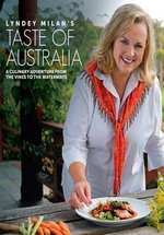 Вкус Австралии с Линди Милан — Lyndey Milan’s Taste of Australia (2013)