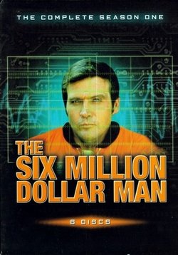 Человек на шесть миллионов долларов — The Six Million Dollar Man (1974-1978) 1,2,3,4,5 сезоны